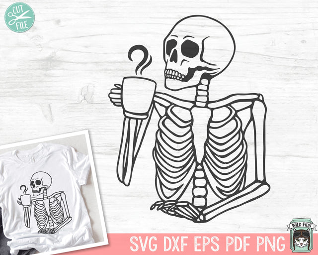 Skeleton SVG, Coffee SVG, Skull SVG, Halloween svg, Halloween Coffee svg, Coffee Quotes svg, Positive Vibes svg, Inspirational svg SVG Wild Pilot 