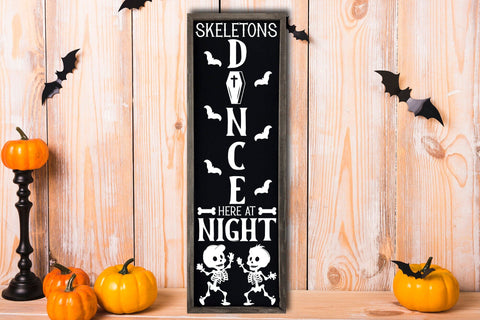 Skeletons Dance Here at Night - Porch Sign SVG SVG CraftLabSVG 