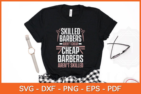 Skilled Barbers Aren't Cheap Cheap Barber Svg Cutting File SVG Helal 