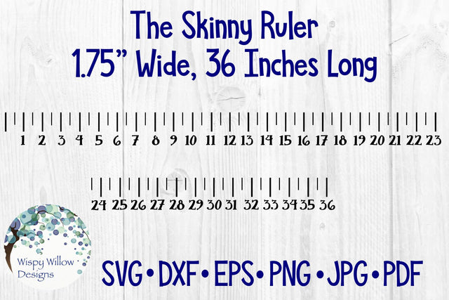 Skinny Ruler SVG Wispy Willow Designs 