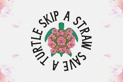 Skip a Straw Save a Turtle Sublimation Sublimation Jagonath Roy 