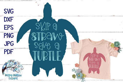 Skip A Straw Save a Turtle SVG SVG Wispy Willow Designs 