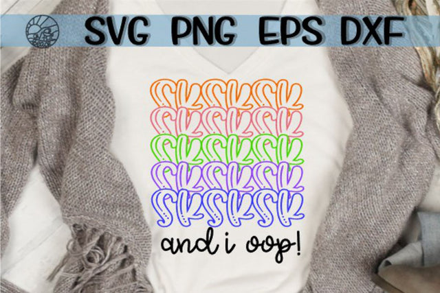 SKSKSK And I Oop - DXF - EPS - PNG SVG On the Beach Boutique 