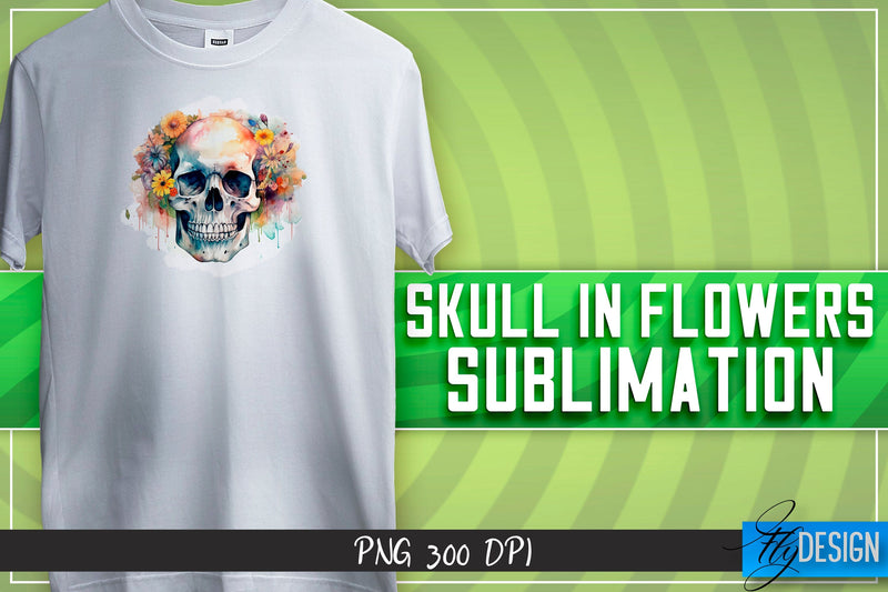 Skull in flowers Sublimation | Happy Design | T-shirt Design Sublimation Fly Design 