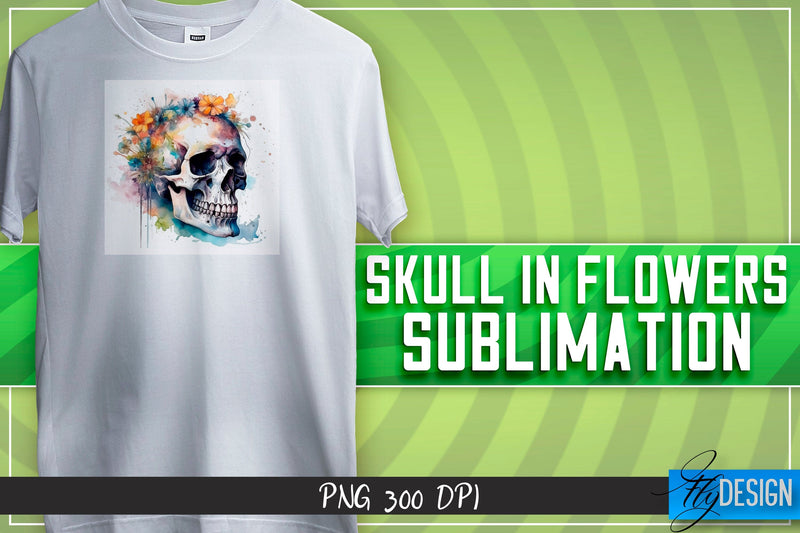 Skull in flowers Sublimation | Happy Design | T-shirt Design Sublimation Fly Design 