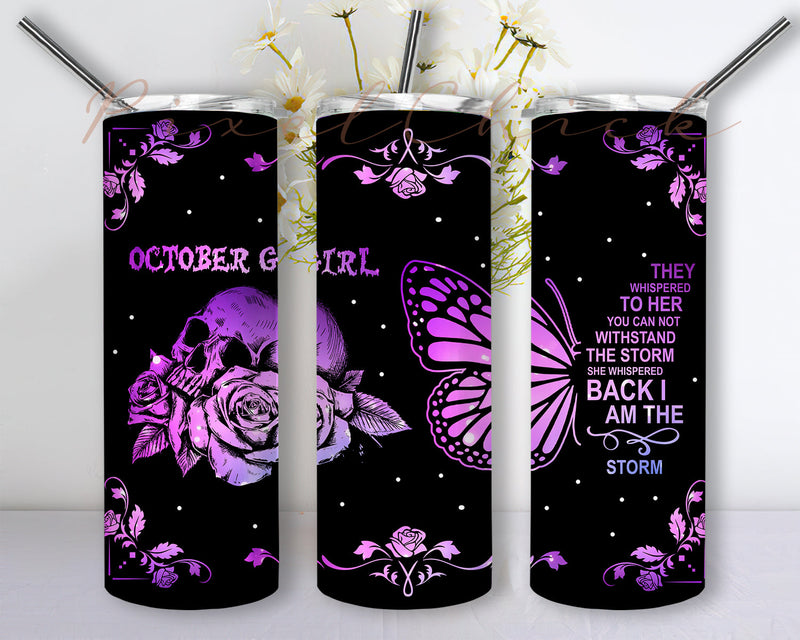 Skull October Girl They Whispered To Her Skull 20oz Skinny Tumbler ...