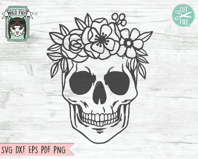 Skull SVG File, Flower Skull SVG, Skull Cut File, Floral Skull SVG File, Sugar Skull SVG File, Skull Flower Crown SVG Cut File, Halloween SVG, Gothic SVG, Goth SVG SVG Wild Pilot 