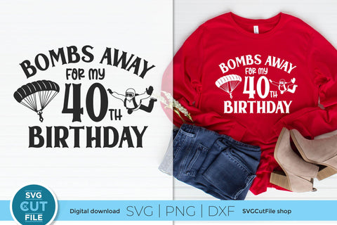 Skydiving svg 40th Birthday SVG SVG Cut File 