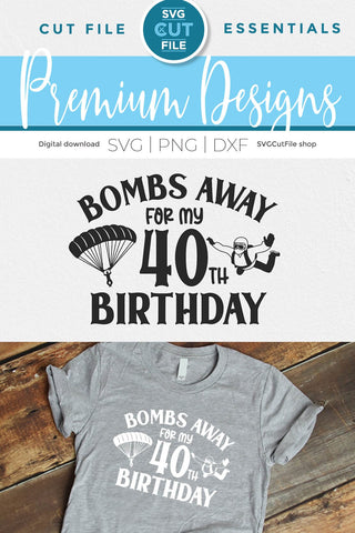 Skydiving svg 40th Birthday SVG SVG Cut File 