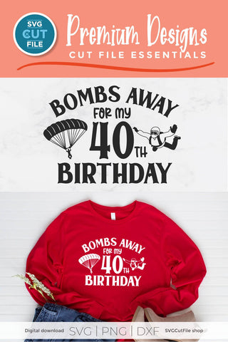 Skydiving svg 40th Birthday SVG SVG Cut File 