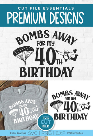 Skydiving svg 40th Birthday SVG SVG Cut File 