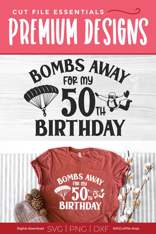 Skydiving svg 50th Birthday SVG SVG Cut File 