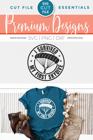 Skydiving svg-I Survived My First Sky Dive svg SVG SVG Cut File 