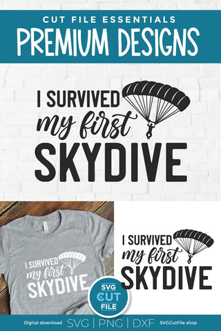 Skydiving svg-I Survived My First Skydive svg with Parachute SVG SVG Cut File 