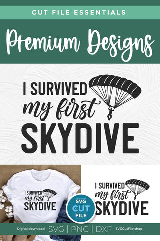 Skydiving svg-I Survived My First Skydive svg with Parachute SVG SVG Cut File 