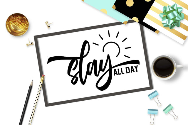 Slay All day | Funny cut file SVG TheBlackCatPrints 