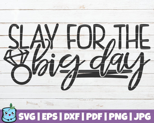 Slay For The Big Day SVG MintyMarshmallows 