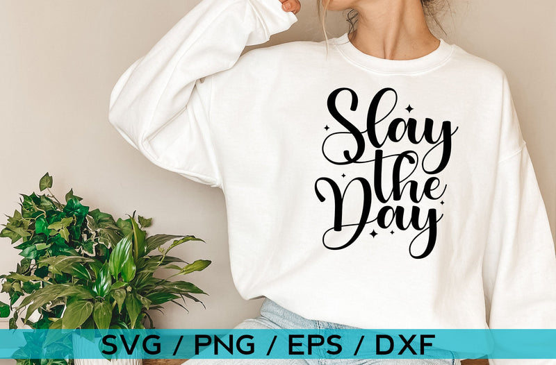 Slay the day, Inspirational SVG SVG MD mominul islam 