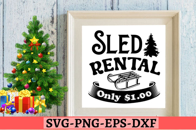 Sled rental only $1.00 SVG SVG DESIGNISTIC 
