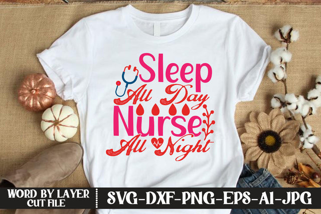 Sleep All Day Nurse All Night SVG CUT FILE SVG MStudio 
