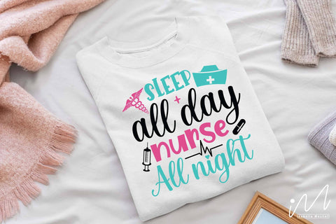 sleep all day nurse all night svg SVG Isabella Machell 