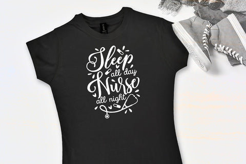 Sleep All Day Nurse All Night SVG SVG VectorSVGdesign 
