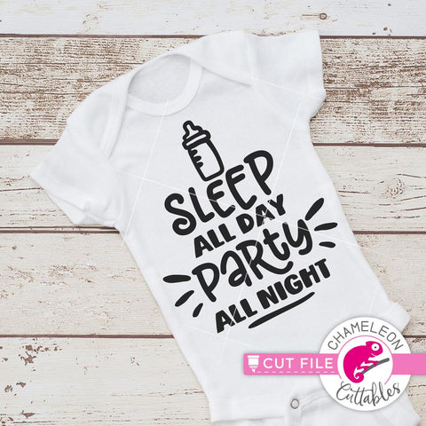 Sleep all day Party all night - Baby SVG for onesie SVG Chameleon Cuttables 