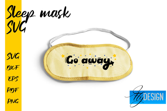 Sleep Mask SVG | Mask SVG | Funny Sleep Mask Quotes SVG Fly Design 