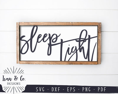 Sleep Tight SVG Files | Nursery Svg | Farmhouse Svg | Bedroom Sign Svg | Oversized Svg | Commercial Use | Digital Cut Files (1121139289) SVG Ivan & Co. Designs 