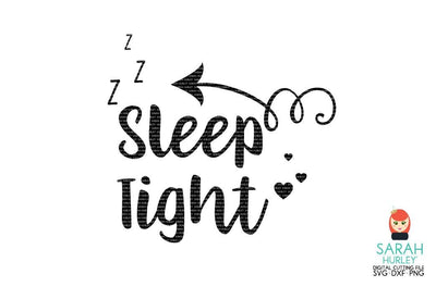 Sleep Tight SVG Sarah Hurley 