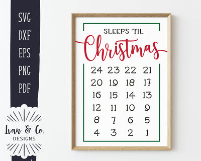 Sleeps 'til Christmas SVG Files | Advent Calendar Svg | Christmas Countdown Svg | Christmas Svg | Commercial Use | Digital Cut Files (1268502182) SVG Ivan & Co. Designs 