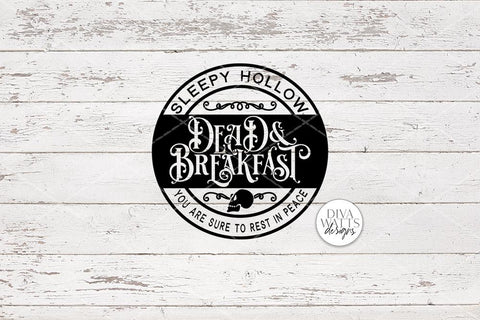 Sleepy Hollow Dead & Breakfast SVG | Halloween Round Sign Design SVG Diva Watts Designs 