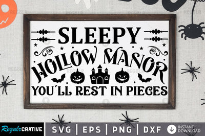 Sleepy hollow manor you'll rest in pieces SVG SVG Regulrcrative 