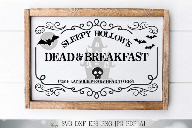 Sleepy Hollow's Dead & Breakfast | Come Lay Your Weary Head To Rest | Halloween Sign | Sleepy Hollow SVG DXF | Cutting Files and Printable SVG Diva Watts Designs 