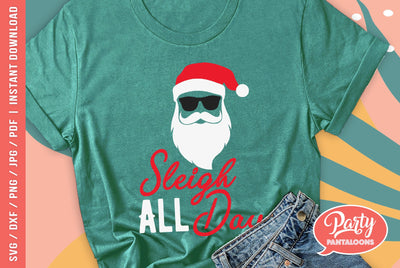 SLEIGH ALL DAY | funny Christmas SVG SVG Partypantaloons 