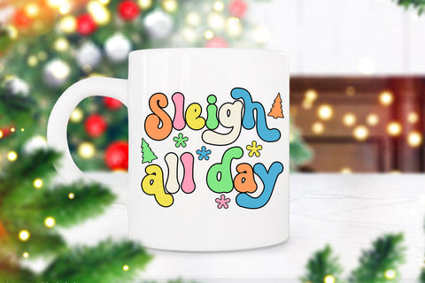Sleigh All Day Groovy Christmas Sublimation I Retro PNG Sublimation Happy Printables Club 