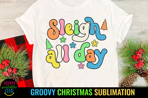 Sleigh All Day Groovy Christmas Sublimation I Retro PNG Sublimation Happy Printables Club 
