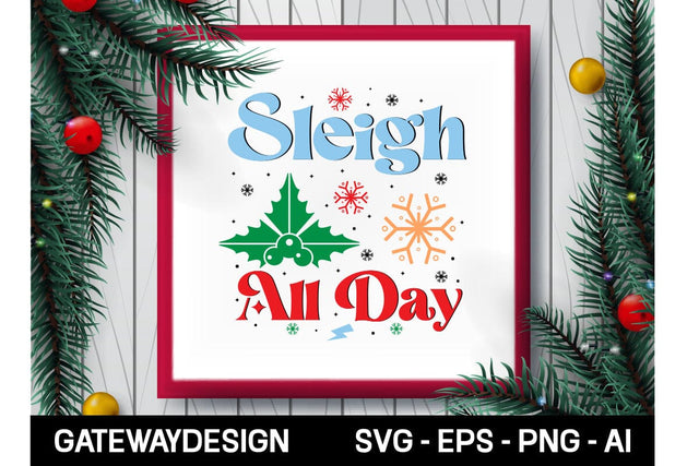 Sleigh All Day Sublimation Design Sublimation designmaster24 