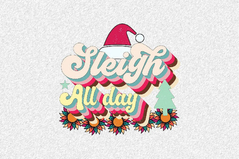 Sleigh All Day Sublimation SVGArt 