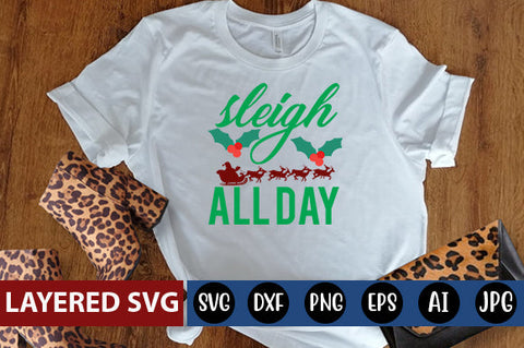 sleigh all day SVG cute file SVG Blessedprint 