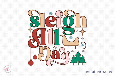 Sleigh All Day SVG, Retro Christmas SVG SVG CraftLabSVG 