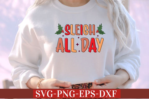 Sleigh all day SVG SVG DESIGNISTIC 