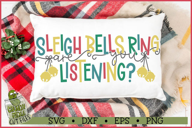 Sleigh Bells Ring Christmas SVG File SVG Crunchy Pickle 