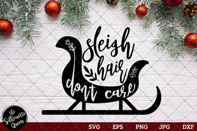 Sleigh Hair Don't Care SVG Loveleen Kaur 