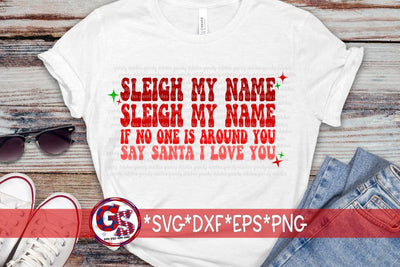 Sleigh My Name Sleigh My Name SVG DXF EPS PNG SVG Greedy Stitches 
