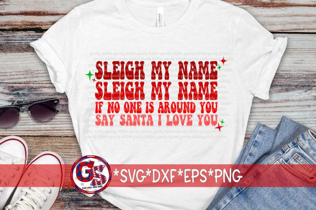 Sleigh My Name Sleigh My Name SVG DXF EPS PNG SVG Greedy Stitches 