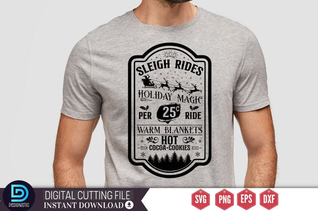 Sleigh rides holiday magic 25c per ride warm blankets hot cocoa cookies SVG SVG DESIGNISTIC 