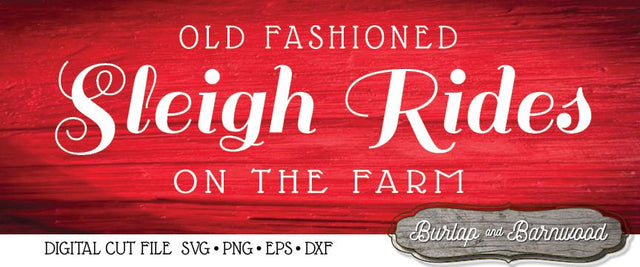 Sleigh Rides SVG Burlap and Barnwood 