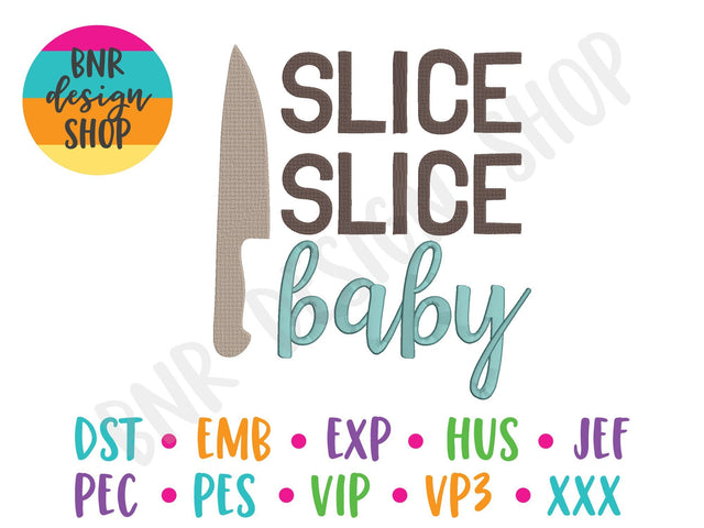 Slice Slice Baby Embroidery Design Embroidery/Applique BNRDesignShop 