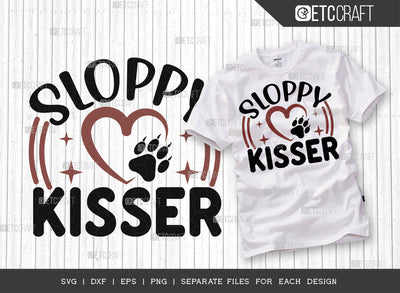 Sloppy Kisser SVG Cut File | Dog Lover Svg | Dog Bandana Svg | Dog Mom Svg | Pet Svg | Dog Paw Svg | Dogs Quote Design SVG ETC Craft 